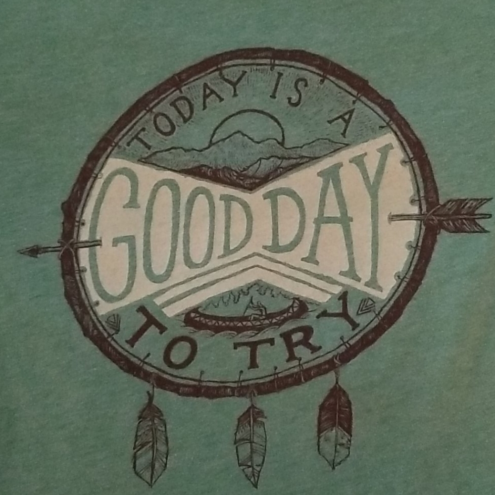 Today is a good day T-shirt
